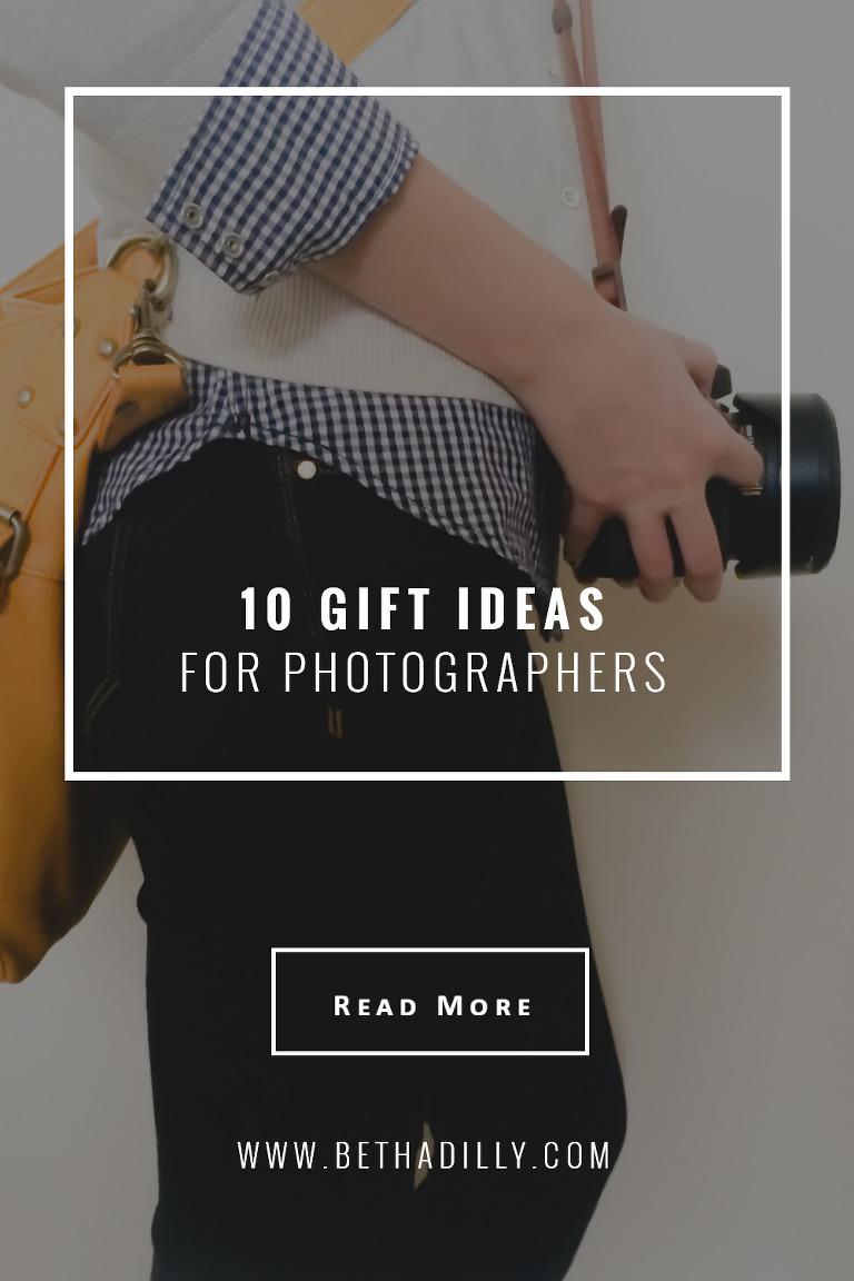 10 Gift Ideas for Photographers | Bethadilly Photography