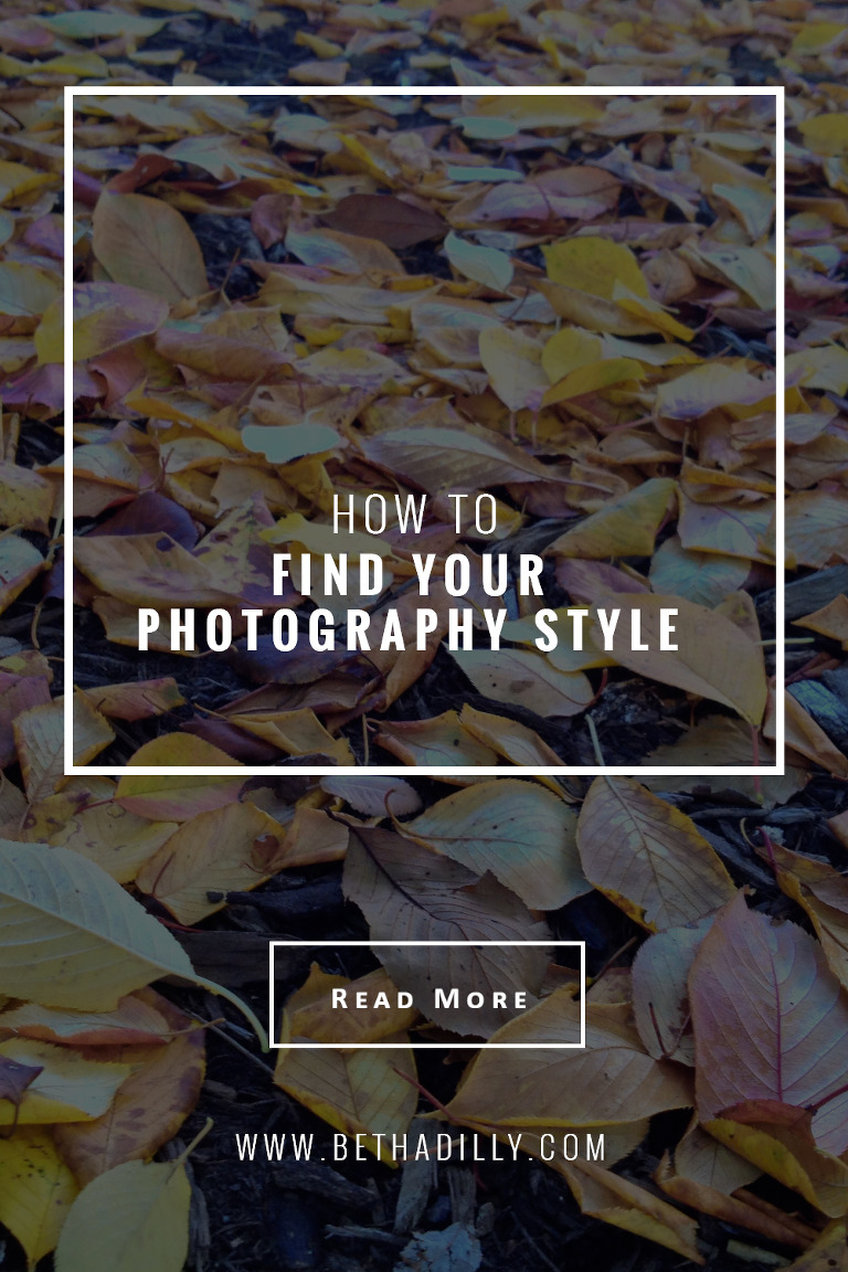 how to find your photography style | bethadilly photography