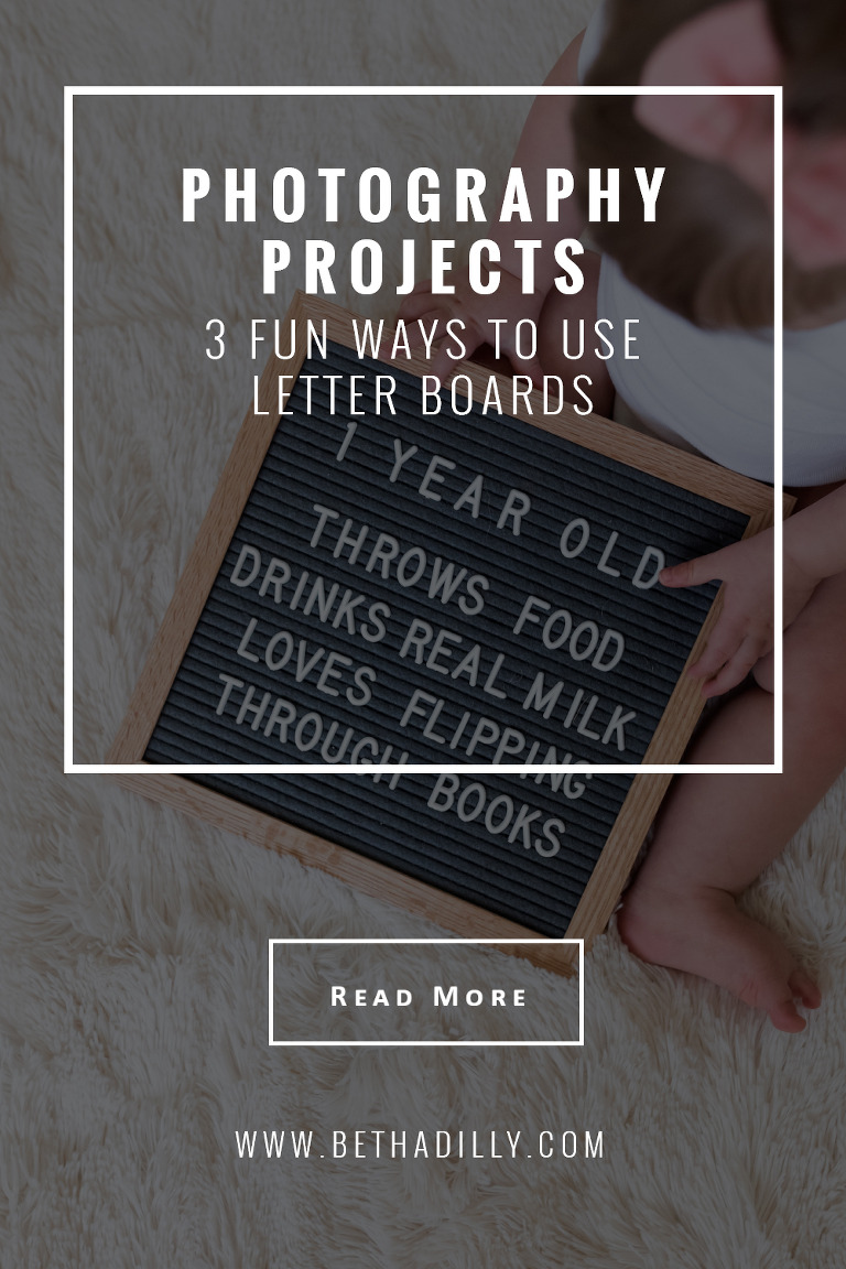 Photography Projects: 3 Fun Ways to Use Letter Boards | bethadilly photography