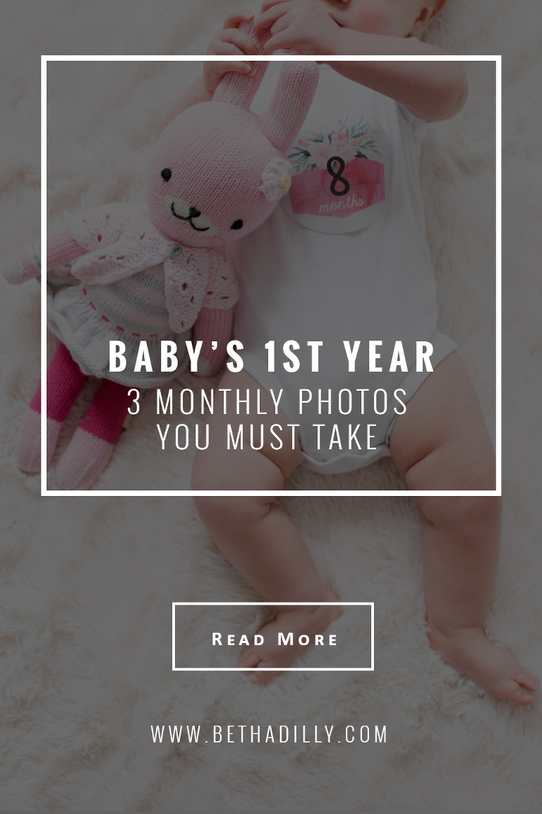 Baby's First Year: 3 Monthly Photos You Must Take | bethadilly photography