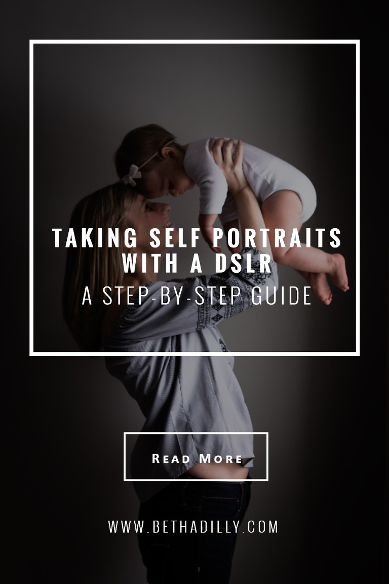 A Step-By-Step Guide For Taking Self Portraits With A DSLR | Bethadilly Photography