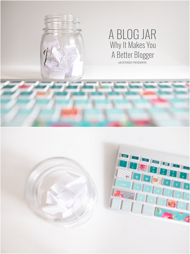 A Blog Jar : Why It Makes You A Better Blogger | Bethadilly Photography