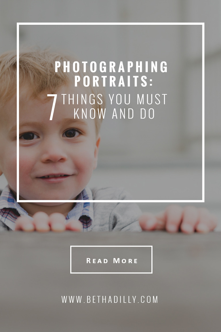 Photographing Portraits : 7 Things You Must Know and Do | Bethadilly Photography