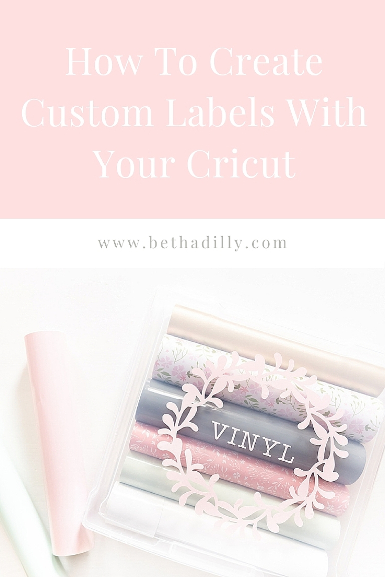 How To Create Custom Labels With Your Cricut | www.bethadilly.com