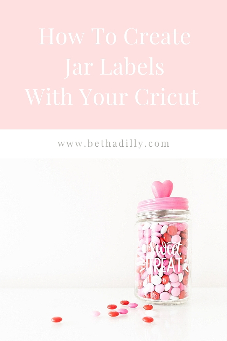 How To Create Jar Labels With Your Cricut | www.bethadilly.com