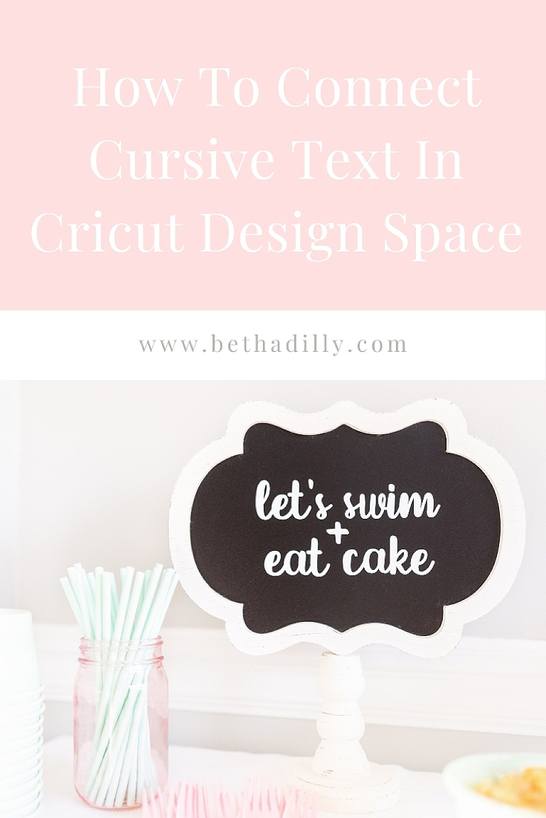 How To Connect Cursive Text In Cricut Design Space | www.bethadilly.com