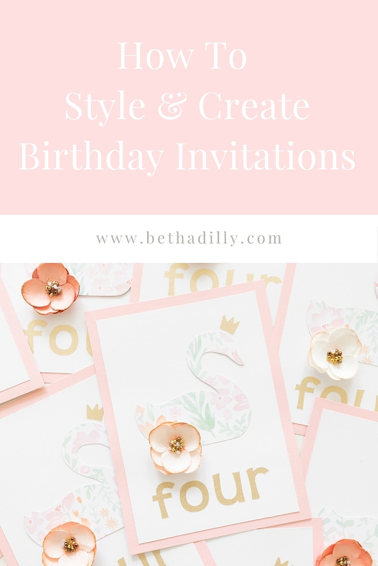 Cricut Birthday Invitations: How To Make & Style Birthday Invitations | www.bethadilly.com