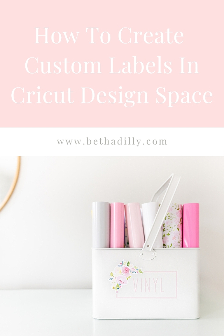 Cricut Design Space Custom Labels | www.bethadilly.com