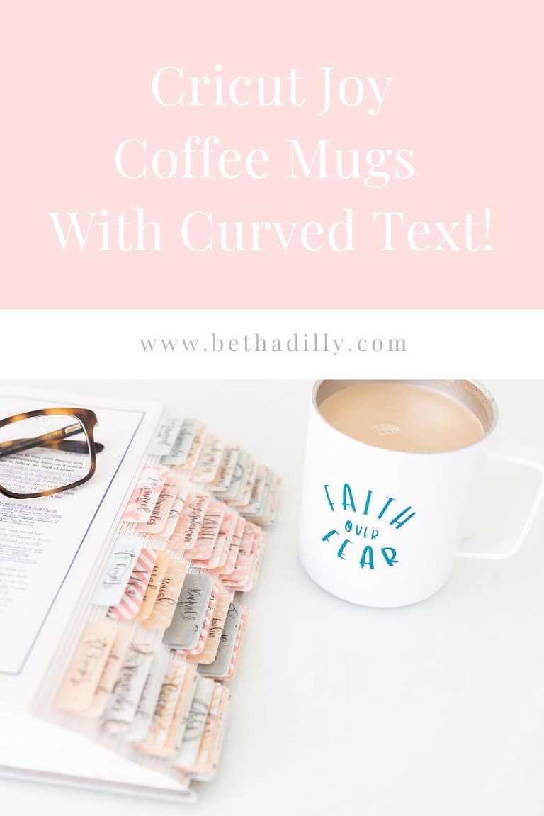 Cricut Joy Coffee Mugs : How To Curve Text in Cricut Design Space | www.bethadilly.com