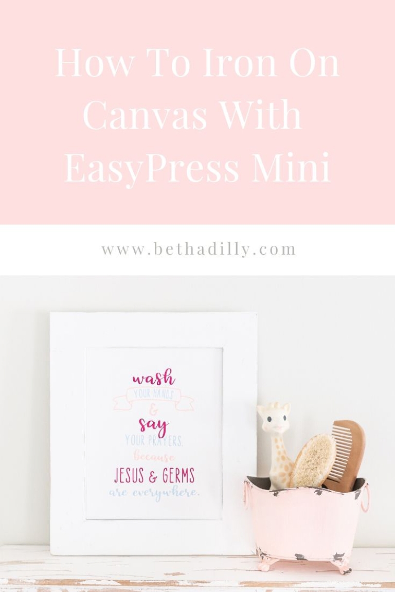 How To Put Iron On HTV On Canvas | www.bethadilly.com