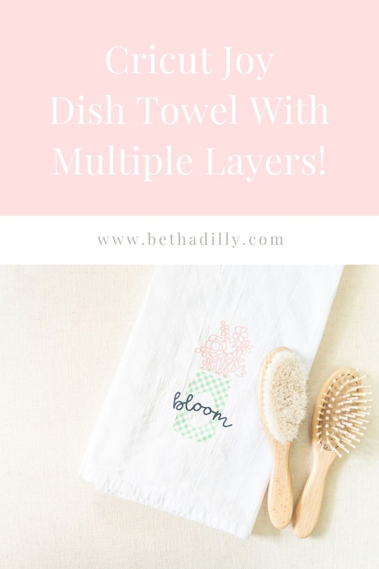 Cricut Joy Dish Towel with Multiple HTV Layers | www.bethadilly.com