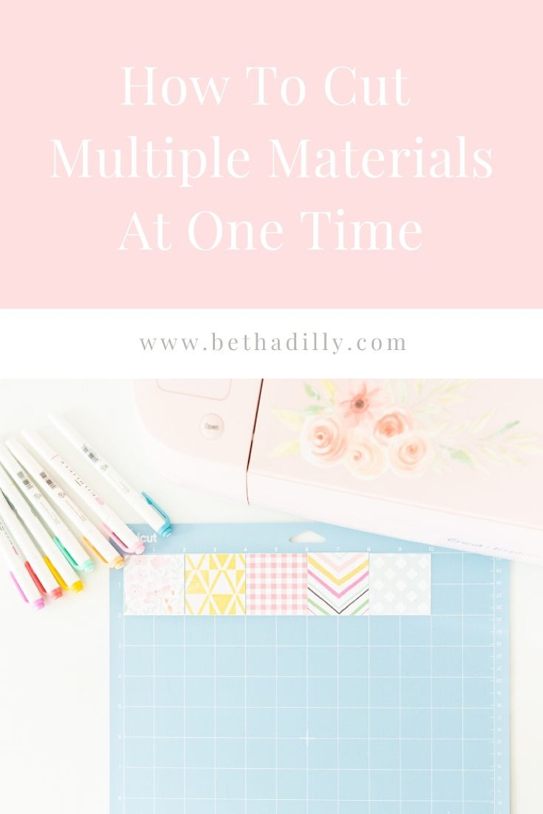 How To Cut Multiple Materials At Once On A Cricut | www.bethadilly.com