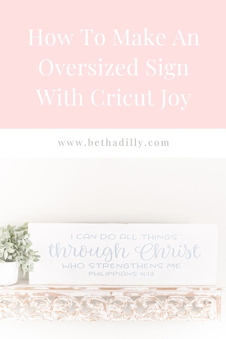 How To Make An Oversized Sign With Cricut Joy | www.bethadilly.com