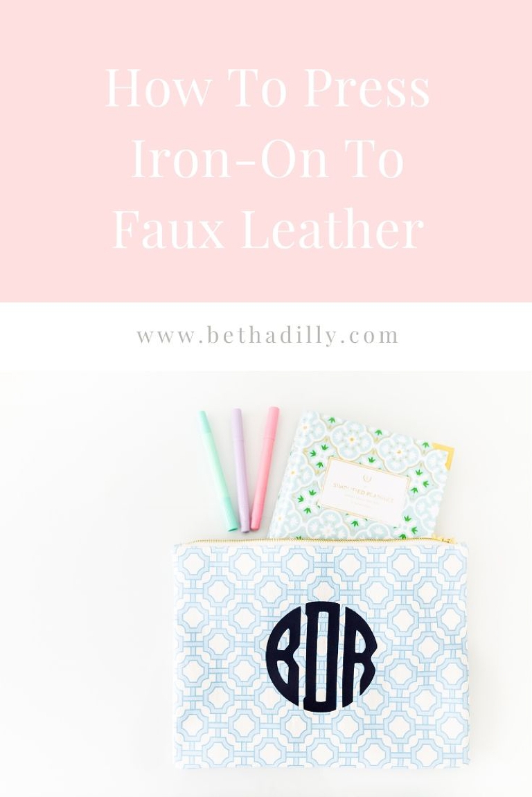 Iron On Faux Leather : A Personalized Planner Pouch | www.bethadilly.com