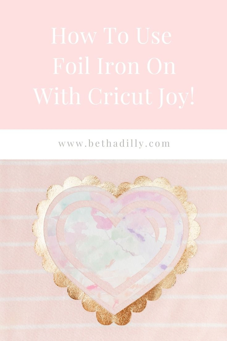 Cricut Joy Foil Iron On Project | www.bethadilly.com